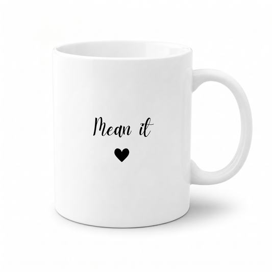 Forever Us Co. | Couples Mug | Mean It Mug