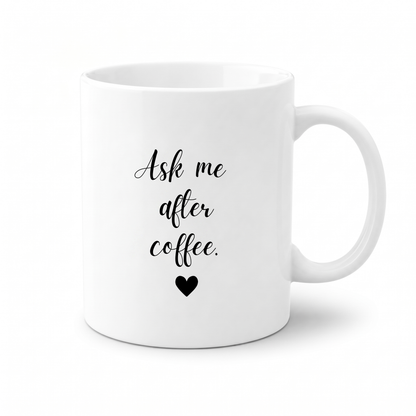 Forever Us Mug | Ask Me After Coffee