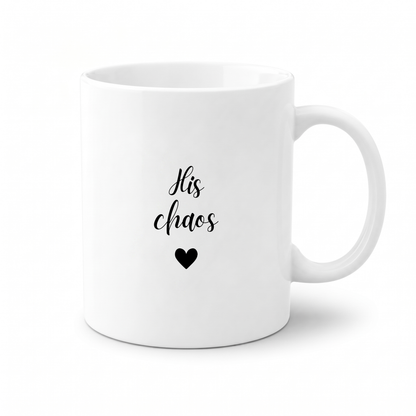 Forever Us Co. | Couples Mug | His Chaos Mug