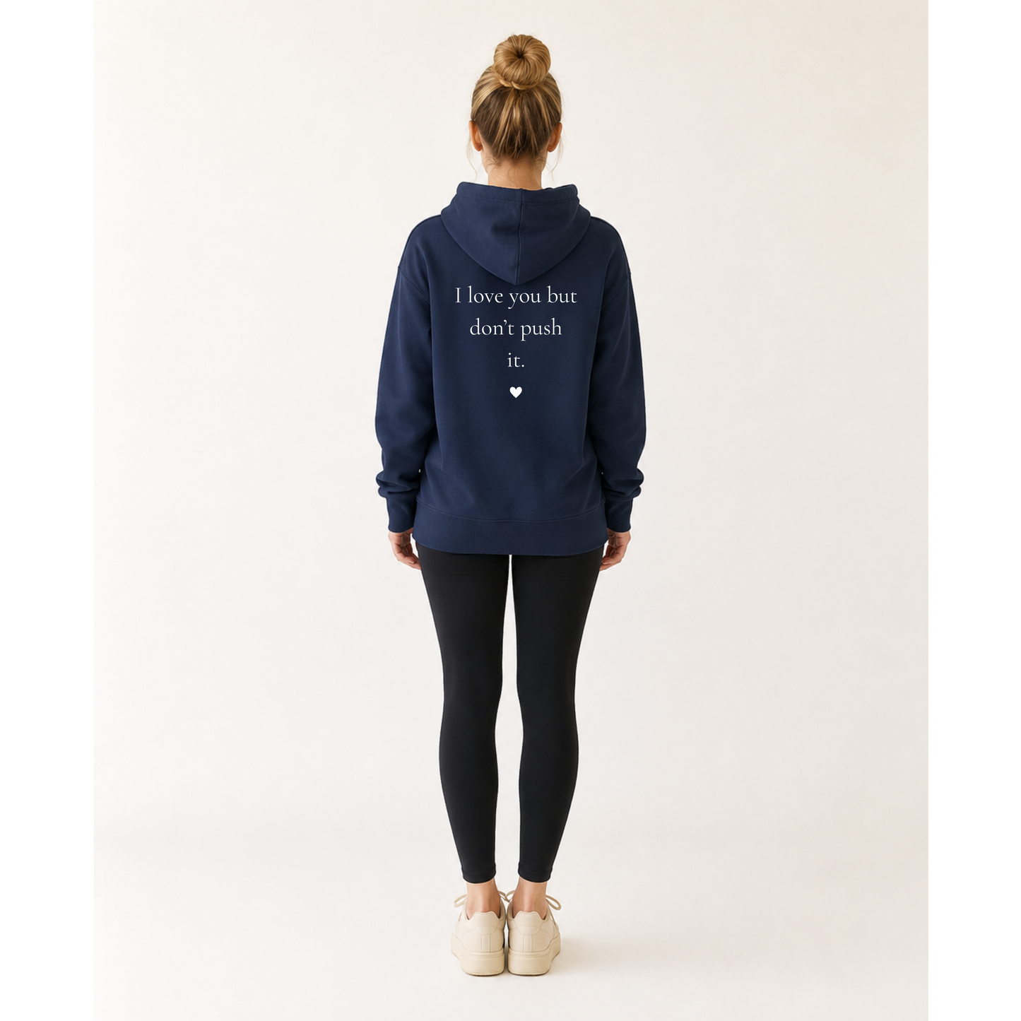 Forever Us Hoodie | Love You But Don’t Push It