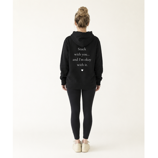 Forever Us Hoodie | Stuck With You